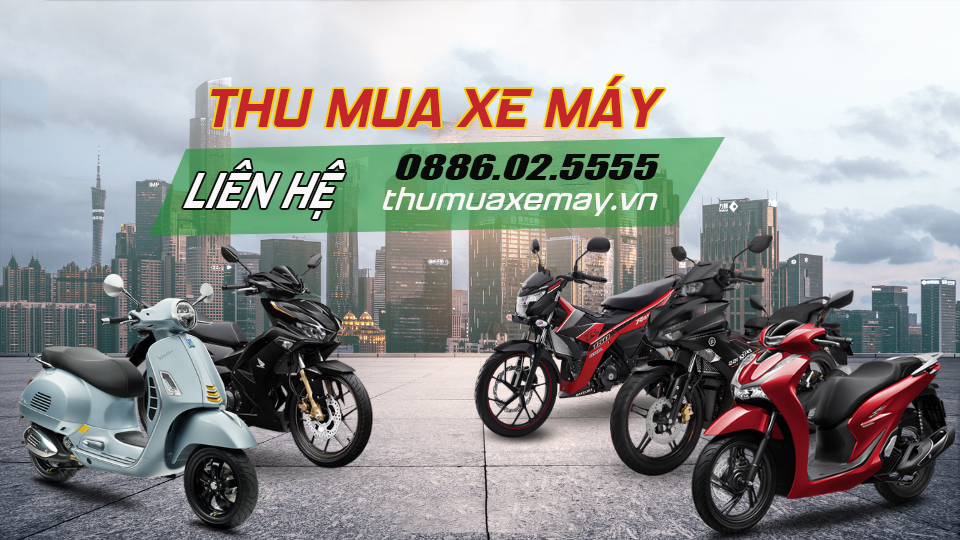 Thu mua xe máy cũ tại Bình Thạnh, thu giá cao