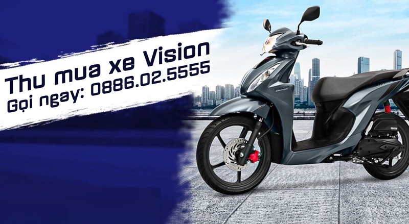 Thu mua xe máy Honda Vision, thu tại nhà